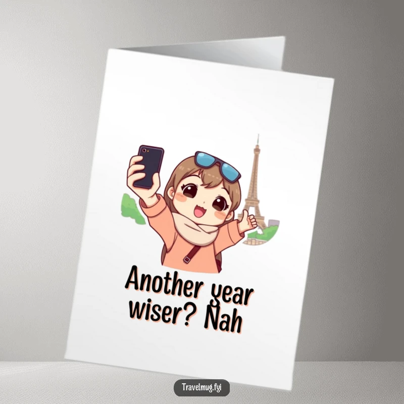 Funny Free Printable Birthday Card: Tourist takes a selfie with Eiffel Tower, looking excited.