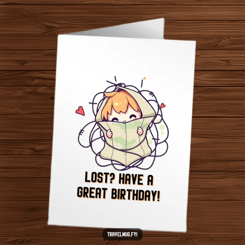 Funny Free Printable Birthday Card featuring a character comically wrapped up in a large, unfolded map. A quirky take on birthday adventures.
