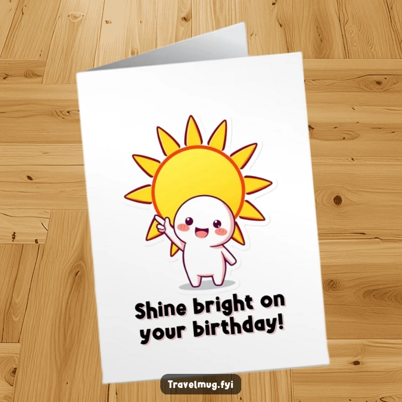 Funny Free Printable Birthday Card of a character joyfully pointing at a large, stylized, beaming sun. A sunny and optimistic birthday wish.