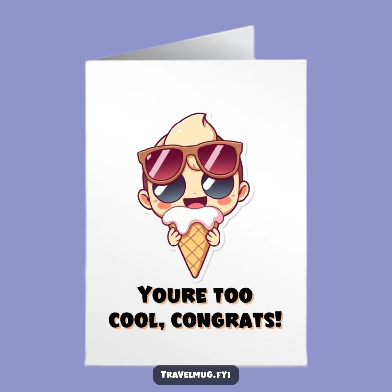 Free Printable Congrats Card: Funny Cool Cat, Hilarious Downloadable Celebration Gift